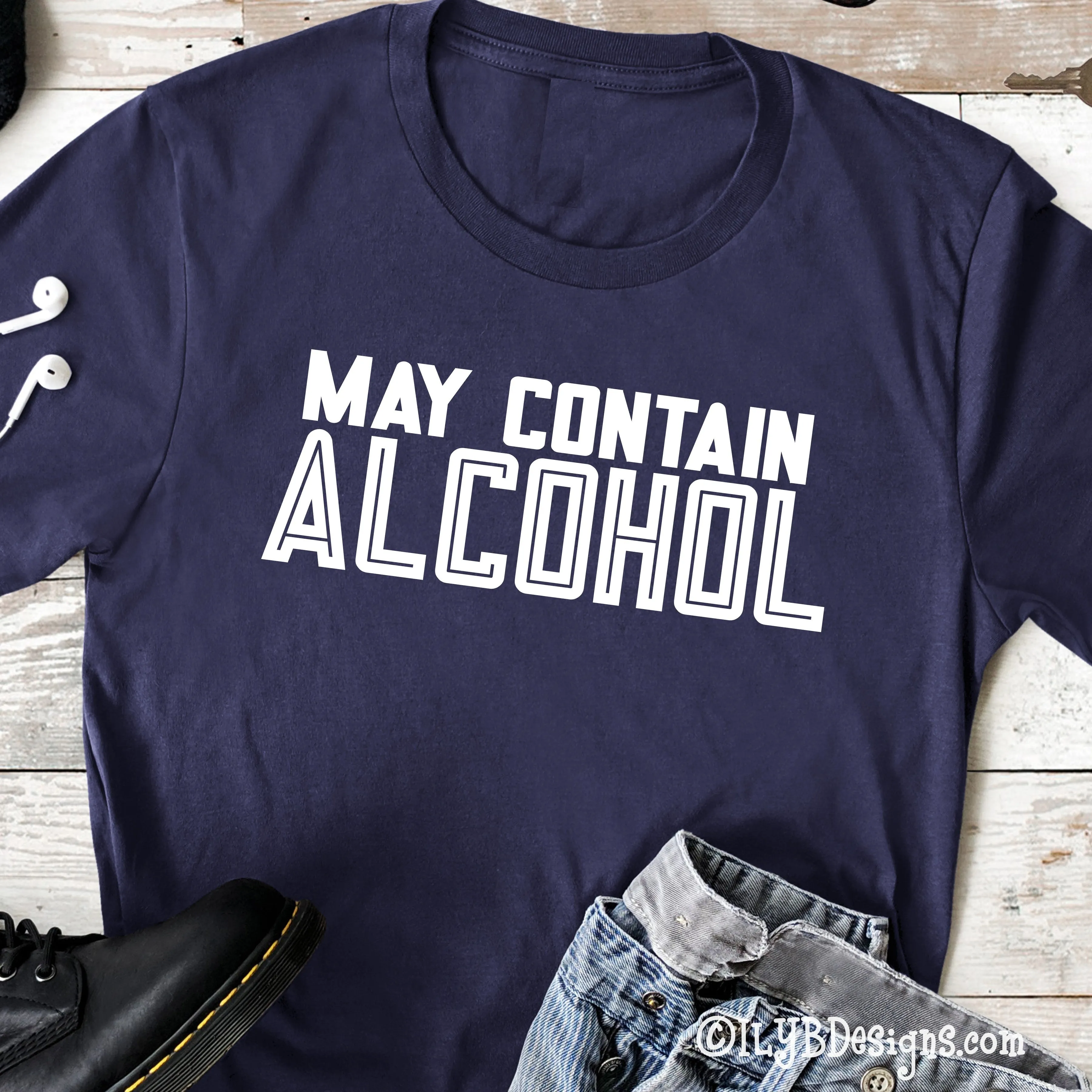 May Contain Alcohol | Funny Drinking Shirts